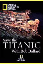 Watch Save the Titanic with Bob Ballard Primewire