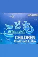 Watch Children Full of Life Primewire