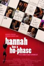Watch Hannah Has a Ho-Phase Primewire