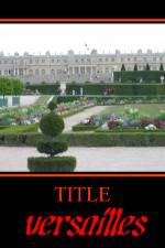 Watch Versailles Primewire