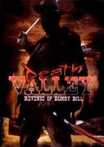 Watch Death Valley: The Revenge of Bloody Bill - Behind the Scenes Primewire