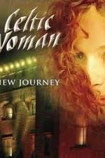 Watch Celtic Woman - New Journey Live at Slane Castle Primewire