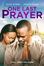 Watch One Last Prayer Primewire