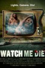 Watch Watch Me Die Primewire