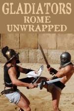 Watch Gladiators: Rome Unwrapped Primewire