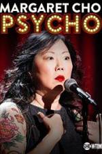 Watch Margaret Cho: PsyCHO Primewire