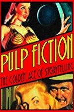 Watch Pulp Fiction: The Golden Age of Storytelling Primewire