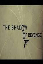 Watch The Shadow of Revenge Primewire