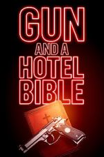 Watch Gun and a Hotel Bible Primewire