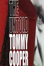 Watch The Untold Tommy Cooper Primewire