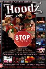 Watch Hoodz DVD Stop Snitchin Primewire