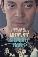 Watch Overdrawn at the Memory Bank Primewire