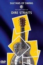 Watch Sultans of Swing: The Very Best of Dire Straits Primewire