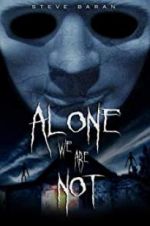 Watch Alone We Are Not Primewire
