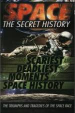 Watch Space The Secret History: The Scariest and Deadliest Moments in Space History Primewire
