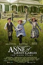 Watch L.M. Montgomery\'s Anne of Green Gables: The Good Stars Primewire