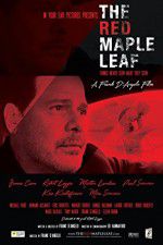 Watch The Red Maple Leaf Primewire