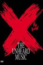 Watch X The Unheard Music Primewire