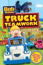 Watch Bob the Builder: Truck Teamwork Primewire