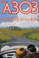 Watch A303: Highway to the Sun Primewire