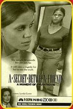 Watch A Secret Between Friends: A Moment of Truth Movie Primewire