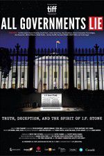 Watch All Governments Lie: Truth, Deception, and the Spirit of I.F. Stone Primewire