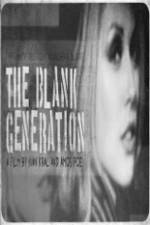 Watch The Blank Generation Primewire