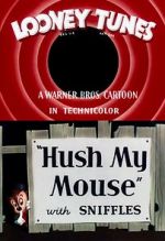 Watch Hush My Mouse (Short 1946) Primewire