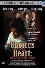 Watch Choices of the Heart: The Margaret Sanger Story Primewire