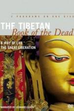 Watch The Tibetan Book of the Dead The Great Liberation Primewire
