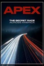 Watch APEX: The Secret Race Across America Primewire