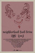 Watch Neighborhood Food Drive Primewire