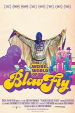 Watch The Weird World of Blowfly Primewire