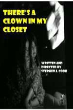 Watch Theres a Clown in My Closet Primewire