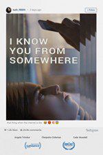 Watch I Know You from Somewhere Primewire