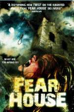 Watch Fear House Primewire