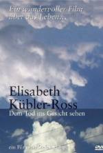 Watch Elisabeth Kübler-Ross: Facing Death Primewire