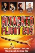 Watch Hijacked: Flight 285 Primewire