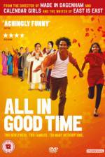 Watch All in Good Time Primewire