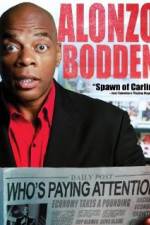 Watch Alonzo Bodden: Who's Paying Attention Primewire