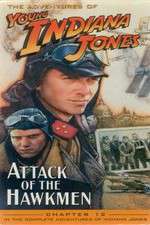 Watch The Adventures of Young Indiana Jones: Attack of the Hawkmen Primewire