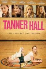 Watch Tanner Hall Primewire