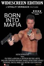 Watch Born Into Mafia Primewire