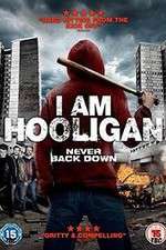 Watch I Am Hooligan Primewire