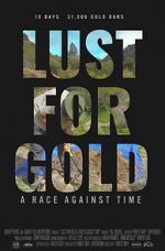 Watch Lust for Gold: A Race Against Time Primewire