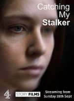 Watch Catching my Stalker Primewire