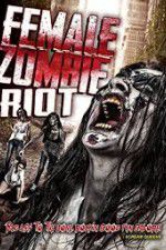 Watch Female Zombie Riot Primewire