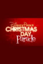 Watch Disney Parks Magical Christmas Day Parade Primewire