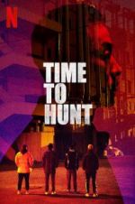 Watch Time to Hunt Primewire