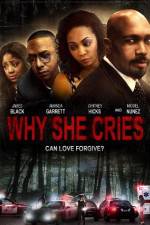 Watch Why She Cries Primewire
